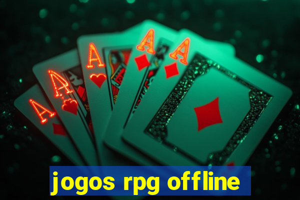 jogos rpg offline